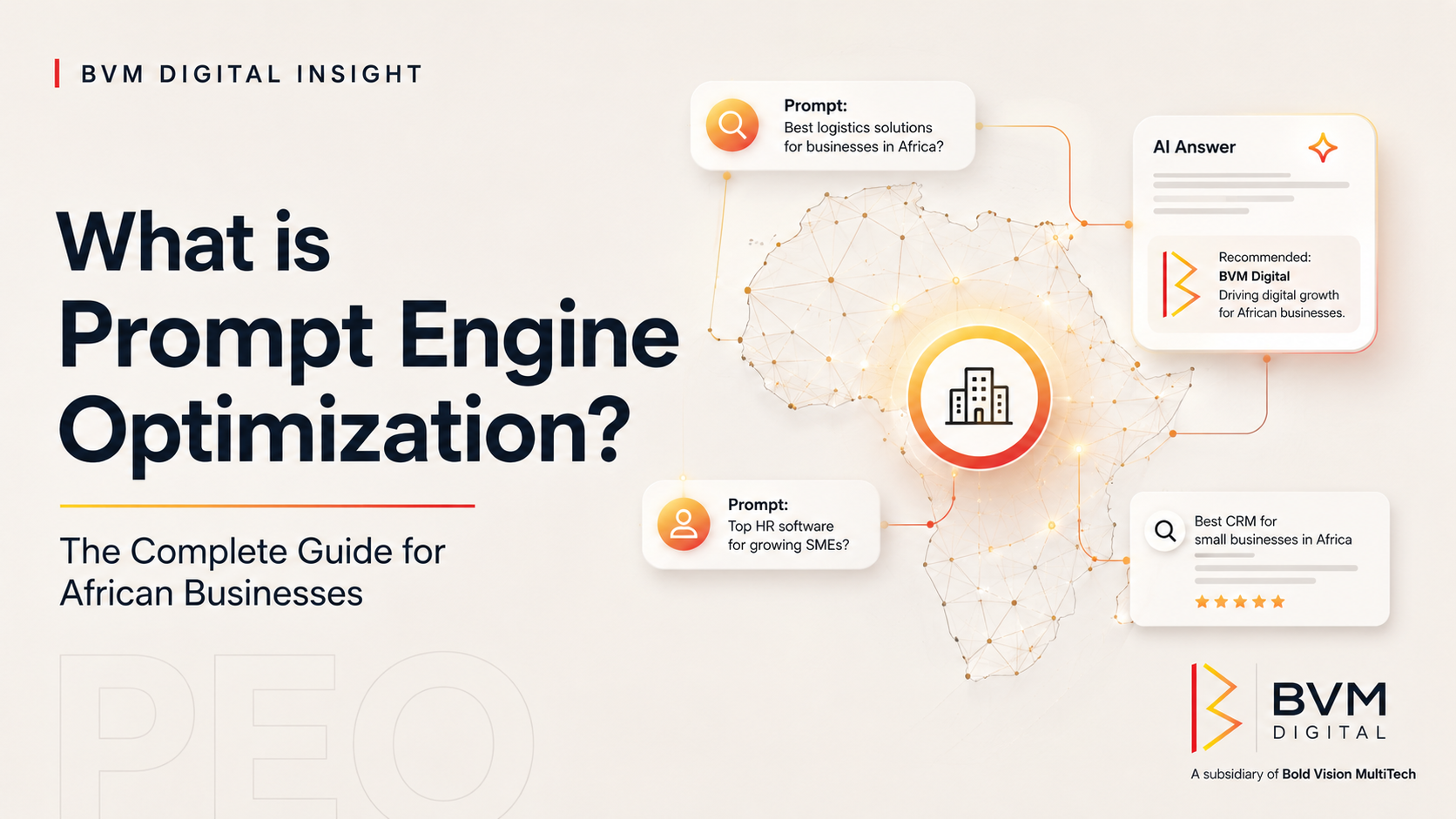 What is Prompt Engine Optimization (PEO)? The Complete Guide for African Businesses · SME Insights · The BVM Pulse · Bold Vision MultiTech · insights for African SMEs